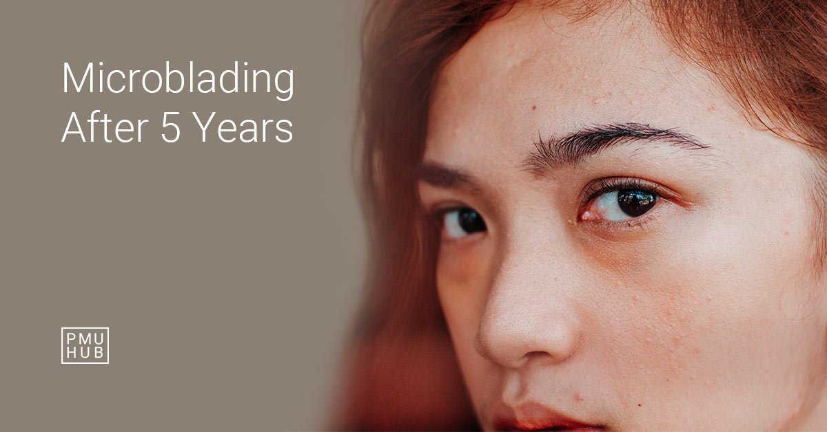 microblading after 5 years