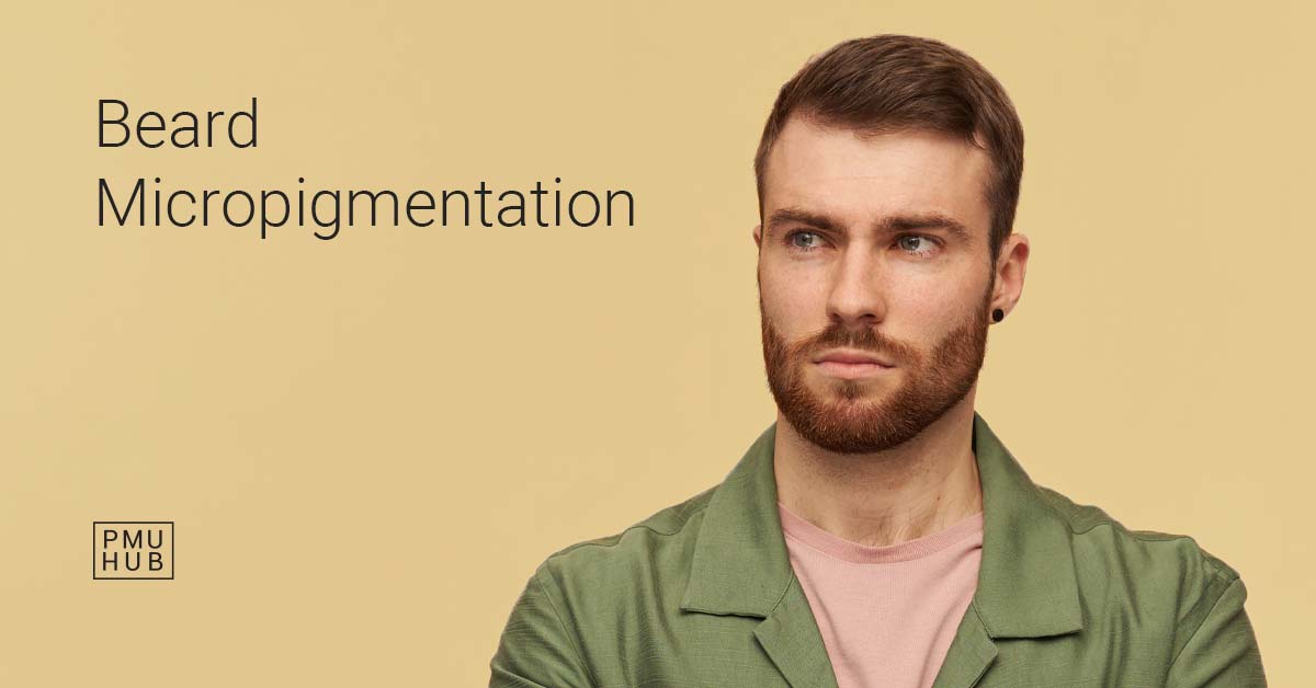 Beard Micropigmentation - What Is It and How’s It Done?