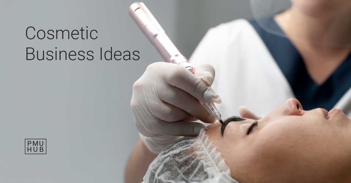 Cosmetic Business Ideas - Profitable Branches of the Beauty Industry