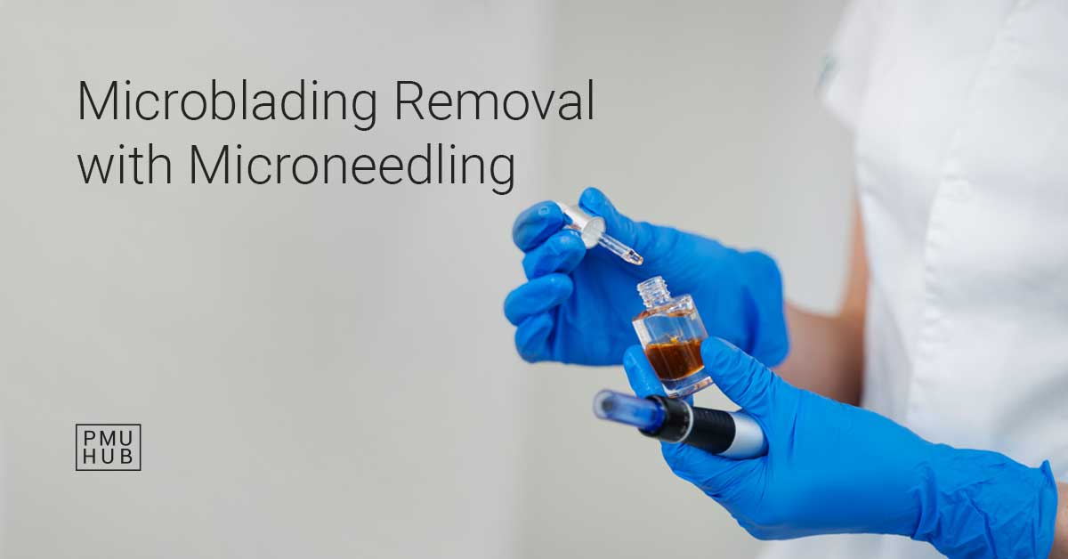 microneedling for microblading removal