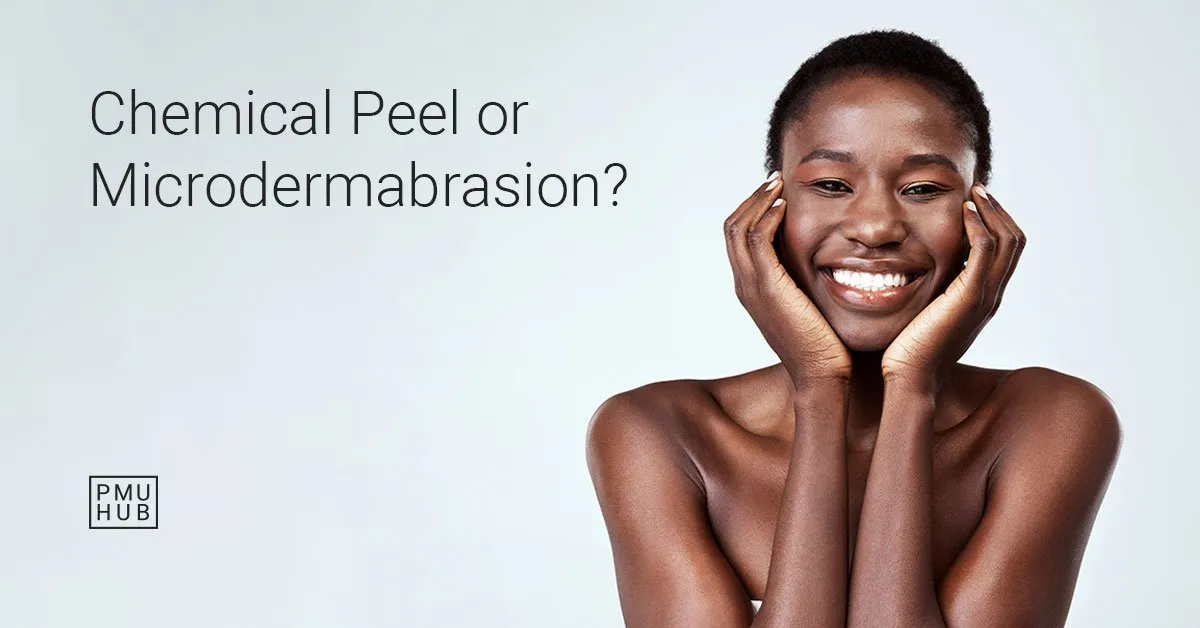 chemical peel vs microdermabrasion