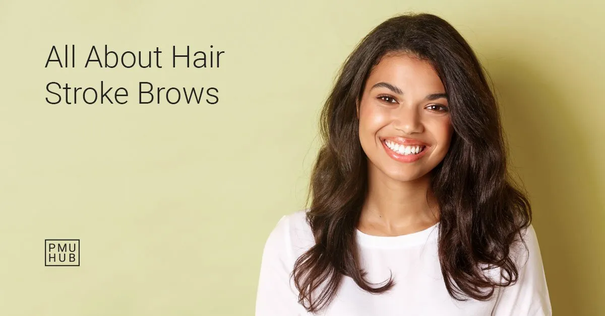 Hair Stroke Eyebrow Tattoo: All You Need to Know Hair Stroke Eyebrow Tattoo: All You Need to Know