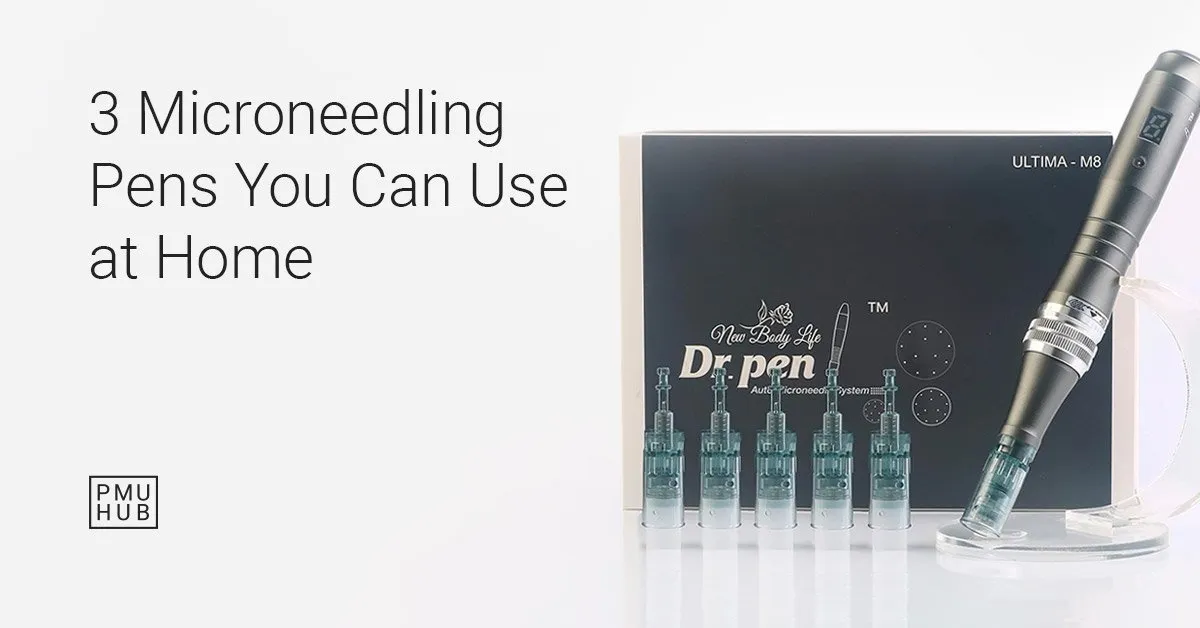 How to Choose a Microneedling Pen & Which One to Buy