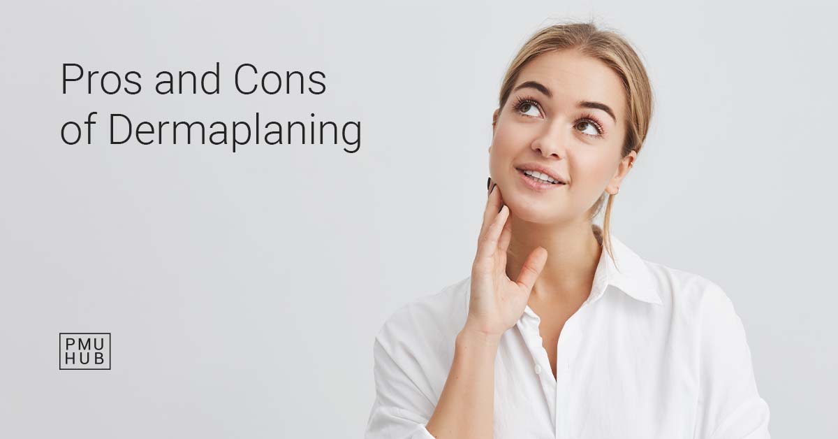 dermaplaning pros and cons