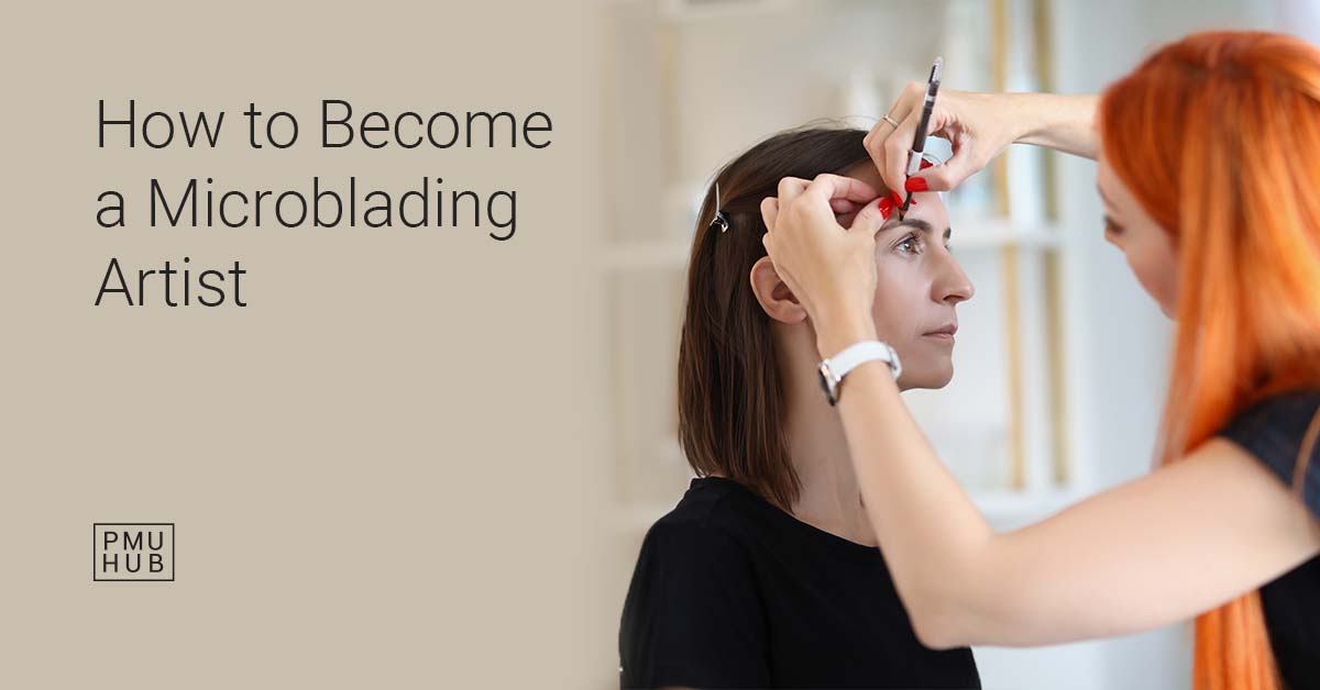 how to become a microblading artist