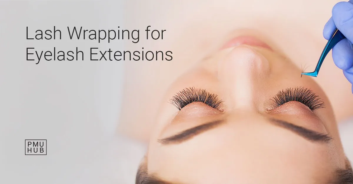 Lash Wrapping for Lash Extensions - New Technique