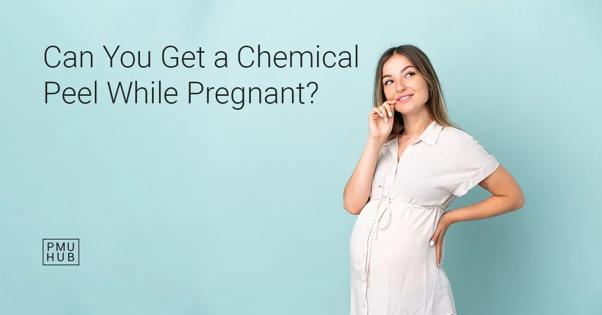 chemical peel while pregnant