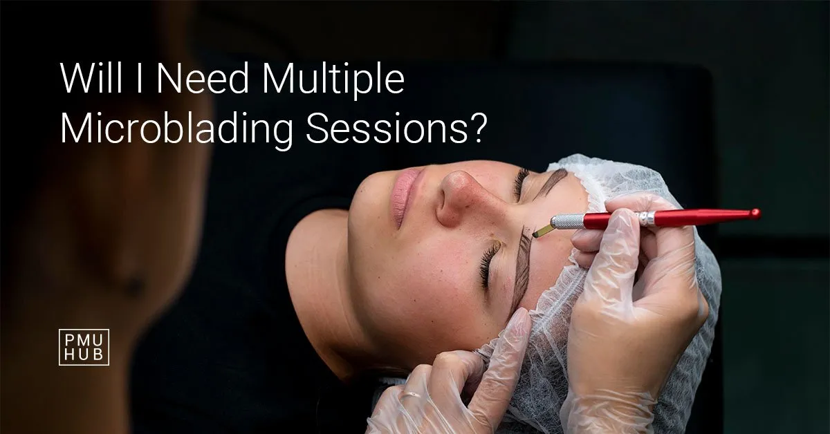 how many microblading sessions do you need