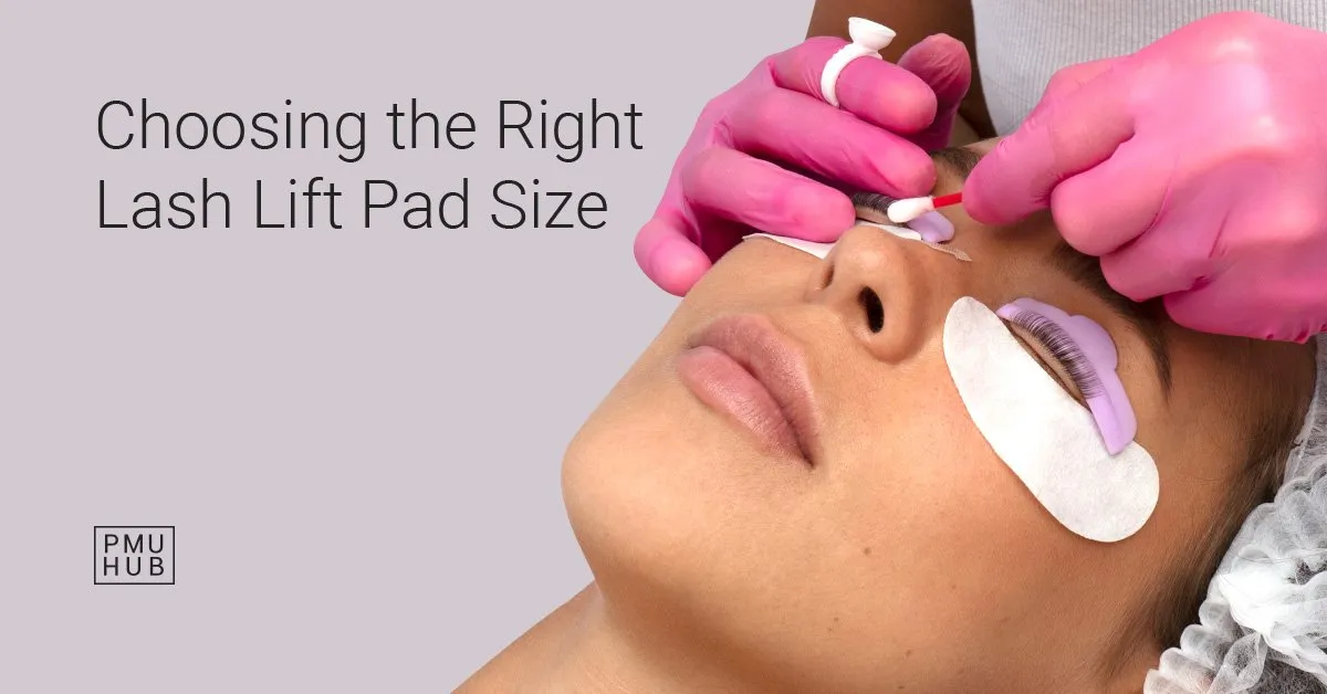 Here's How to Choose Lash Lift Pad Size for Every Client