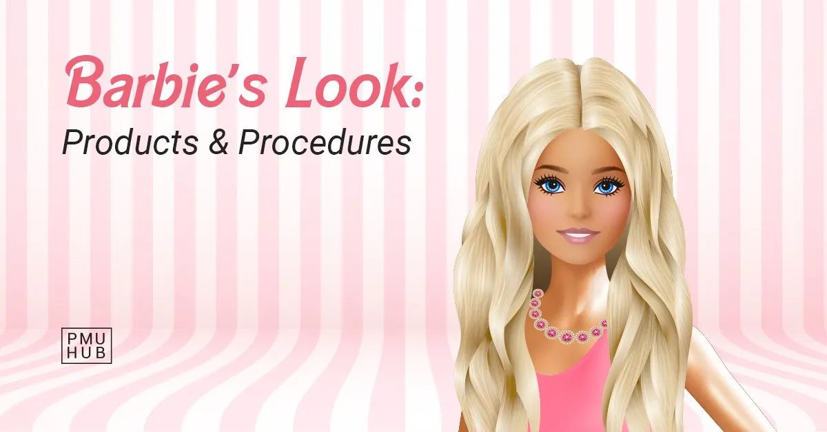 Get the Barbie Look: Products & Procedures