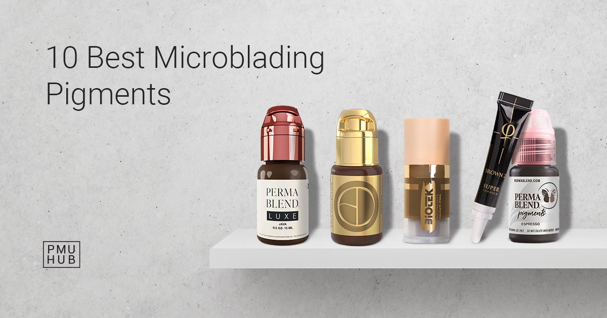 best microblading pigments