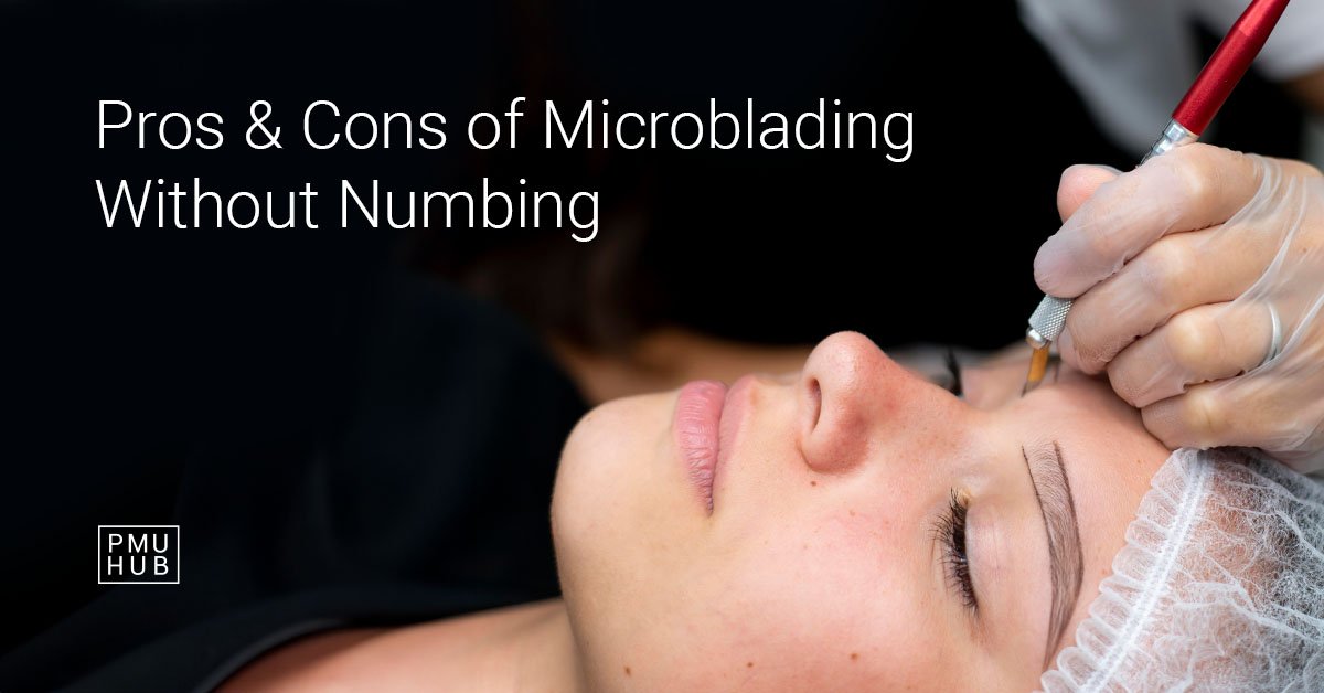 microblading without numbing cream