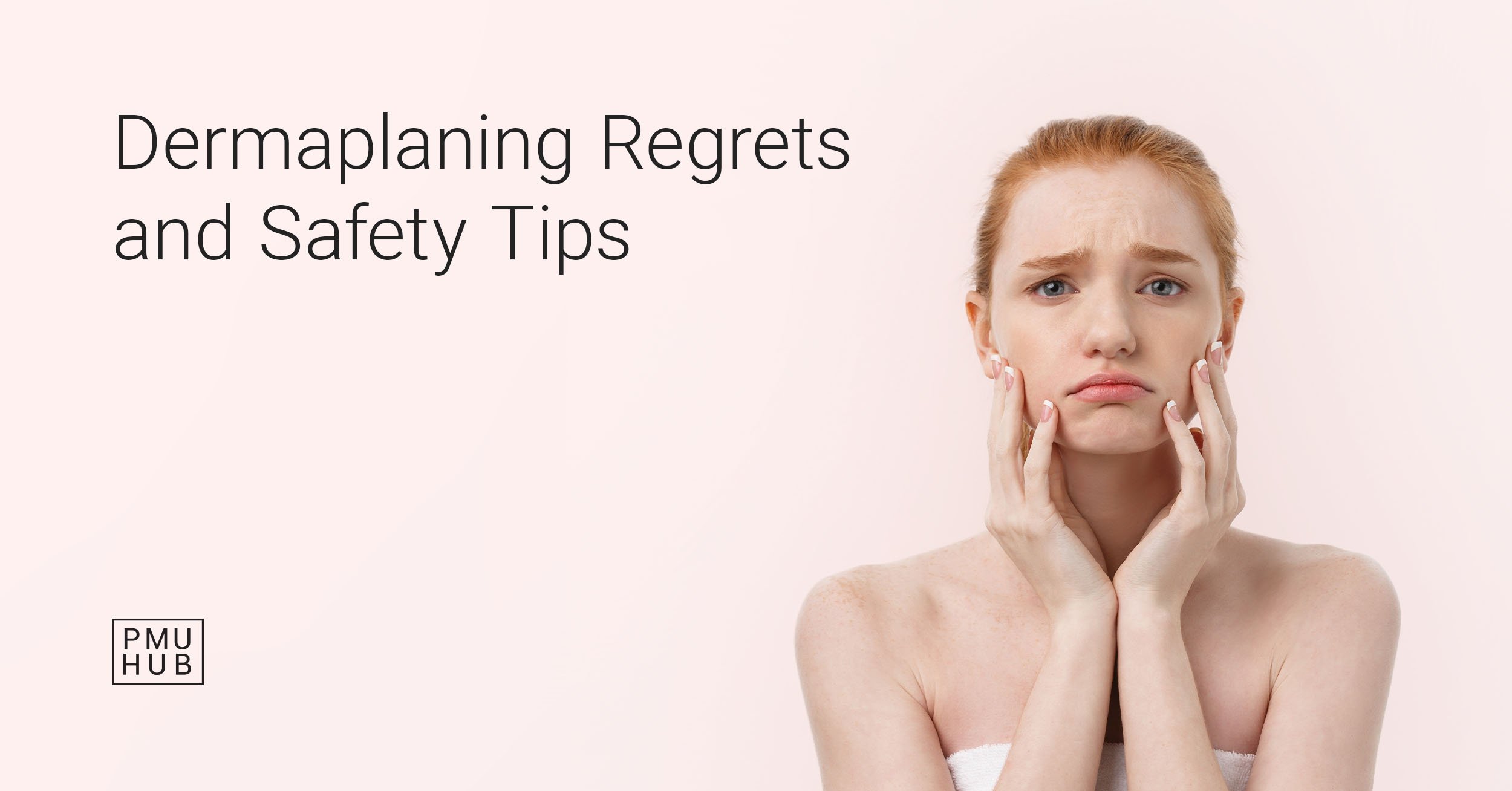 learn about dermaplaning regrets and prevention tips