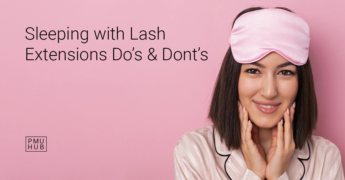 sleeping with lash extensions dos and donts